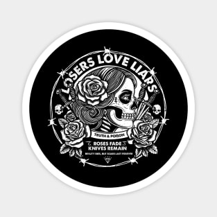 LOSERS LOVE LIARS Magnet